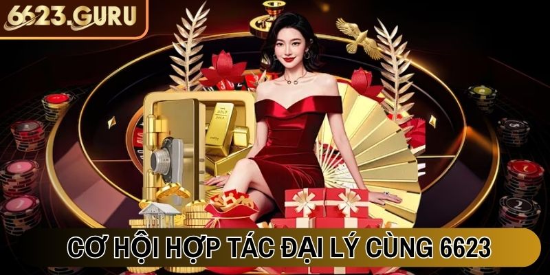 6623 Xnga 🎖️【66 23】- Link Vào Trang Chủ 6623.com 12/2025 28 Cơ hội hợp tác đại lý cùng 6623 với chính sách hấp dẫn